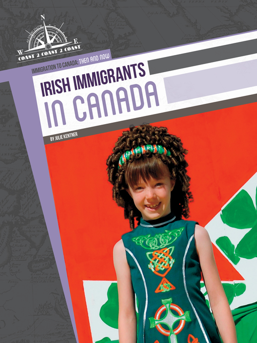 Title details for Irish Immigrants in Canada by Julie Kentner - Available